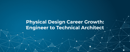 Physical Design Career Growth_ Engineer to Technical Architect